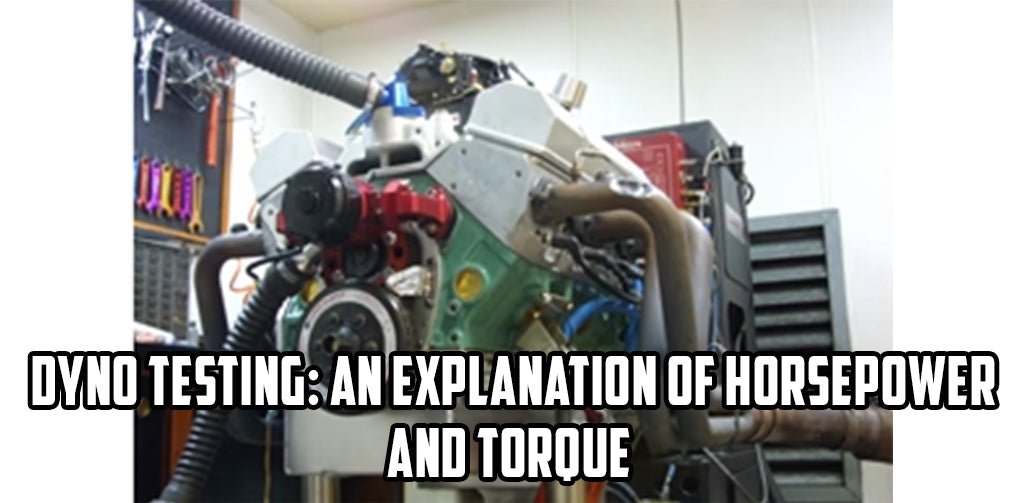 Dyno Testing: An Explanation of Horsepower and Torque