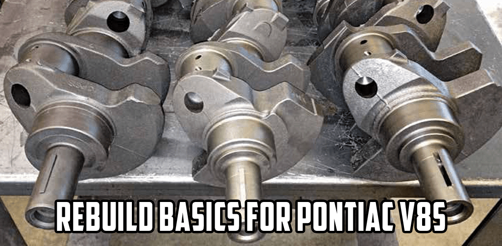 Rebuild Basics for Pontiac Short-Blocks