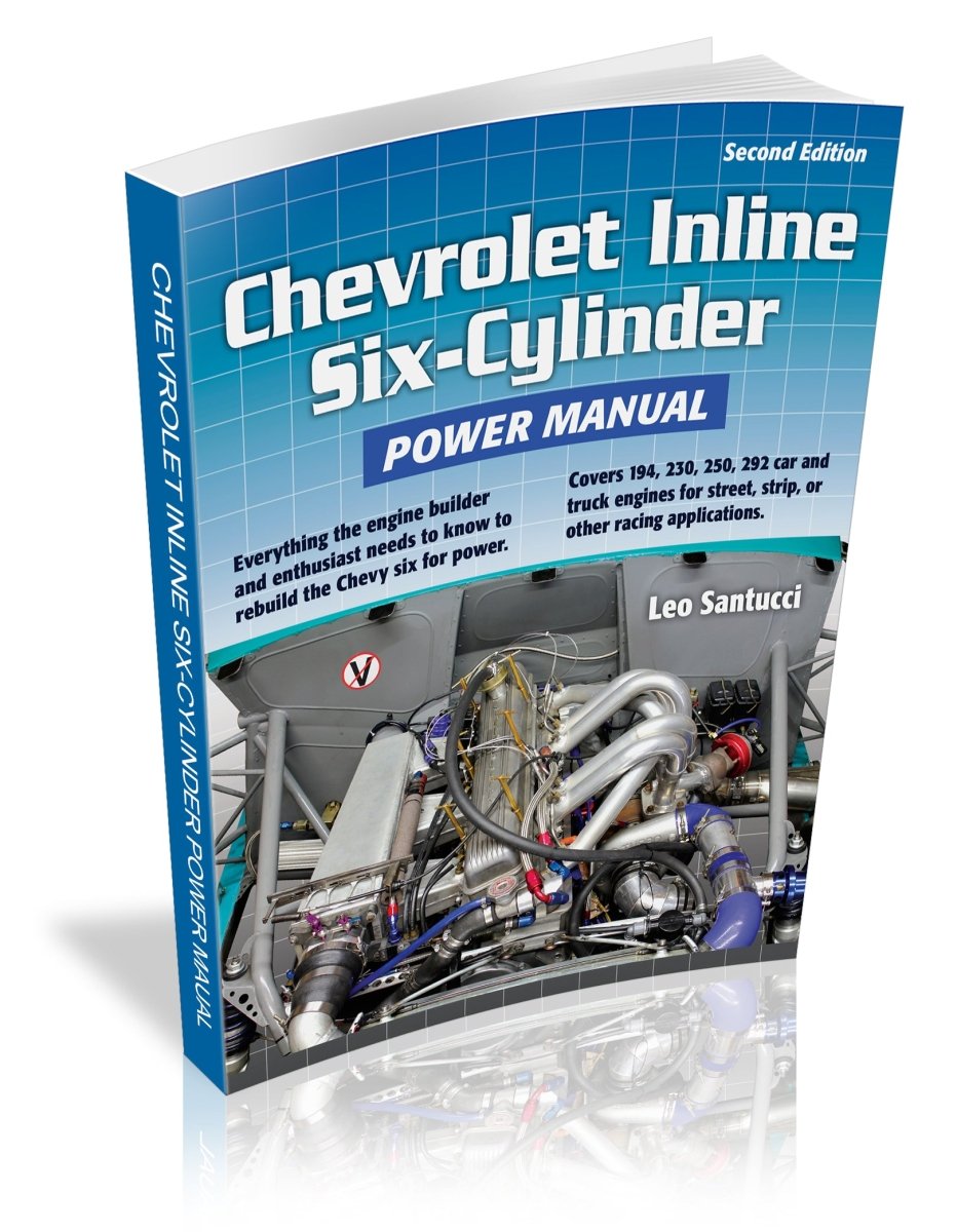 Chevrolet Inline Six-Cylinder Power Manual – CarTechBooks