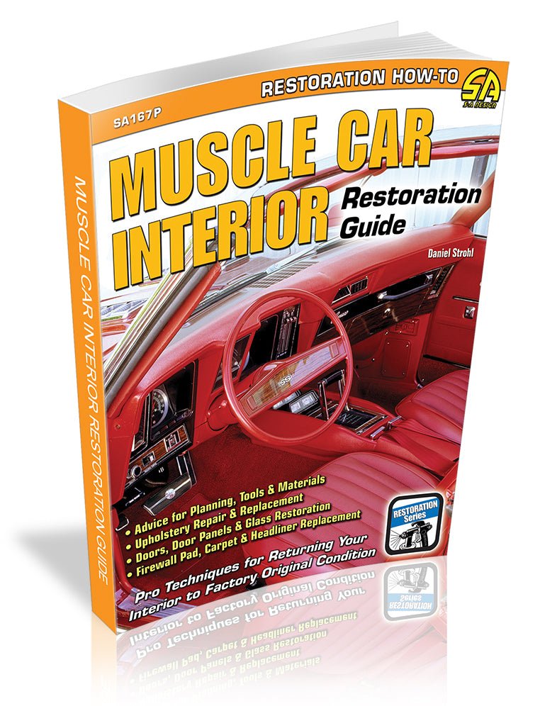 Muscle Car Interior Restoration Guide – CarTechBooks