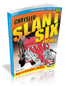 Chrysler Slant Six Engines: How to Rebuild and Modify
