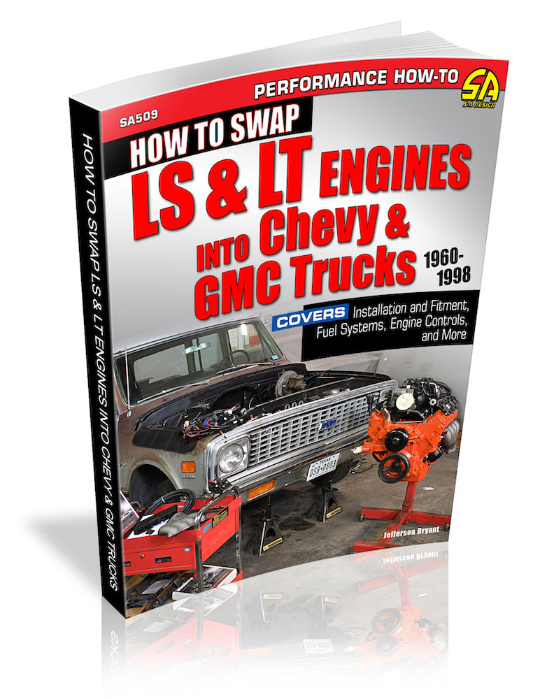 How to Swap LS & LT Engines into Chevy & GMC Trucks: 1960-1998