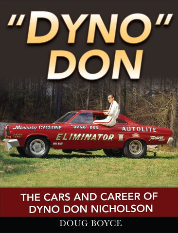 Image of Dyno Don: The Cars and Career of Dyno Don Nicholson