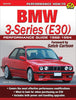 BMW 3-Series (E30) Performance Guide: 1982-1994