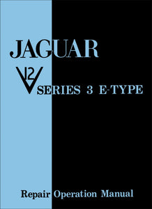 Jaguar V12 Series 3 E-Type Repair Operation Manual