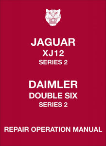 Jaguar XJ12 & Daimler Double 6 Repair Operation Manual