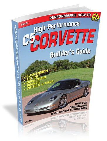 Image of High-Performance C5 Corvette Builder's Guide