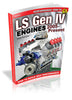 LS Gen IV Engines 2005 - Present: How to Build Max Performance
