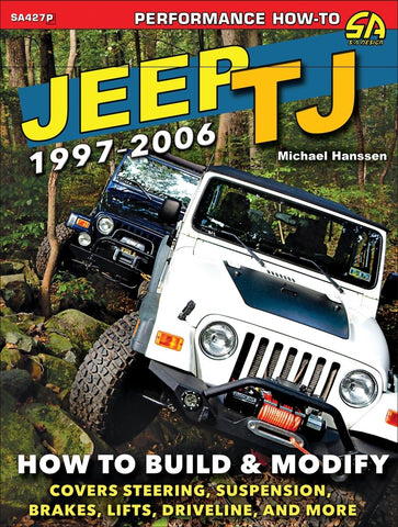 Image of Jeep TJ 1997-2006: How to Build & Modify