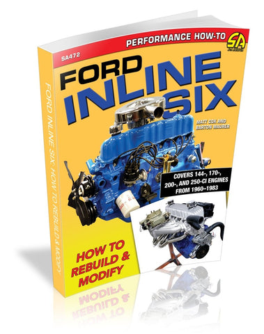 Image of Ford Inline Six: How to Rebuild &amp; Modify