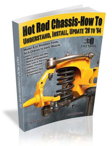 Image of Hot Rod Chassis How-to: Understand, Install and Update '28-'64