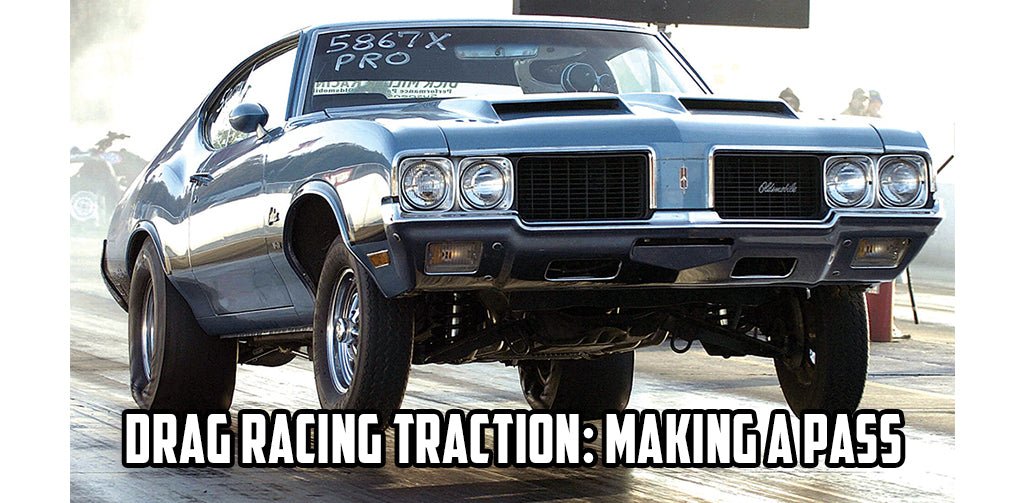 Drag Racing Traction: Making a Pass