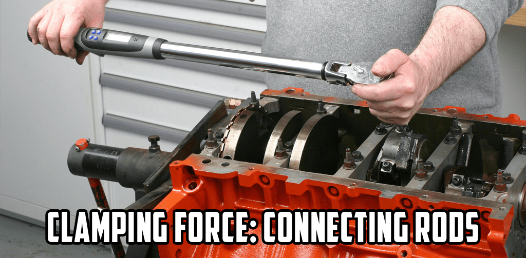 Modern Engine Blueprinting Techniques: Recommended Torque for Clamping Force