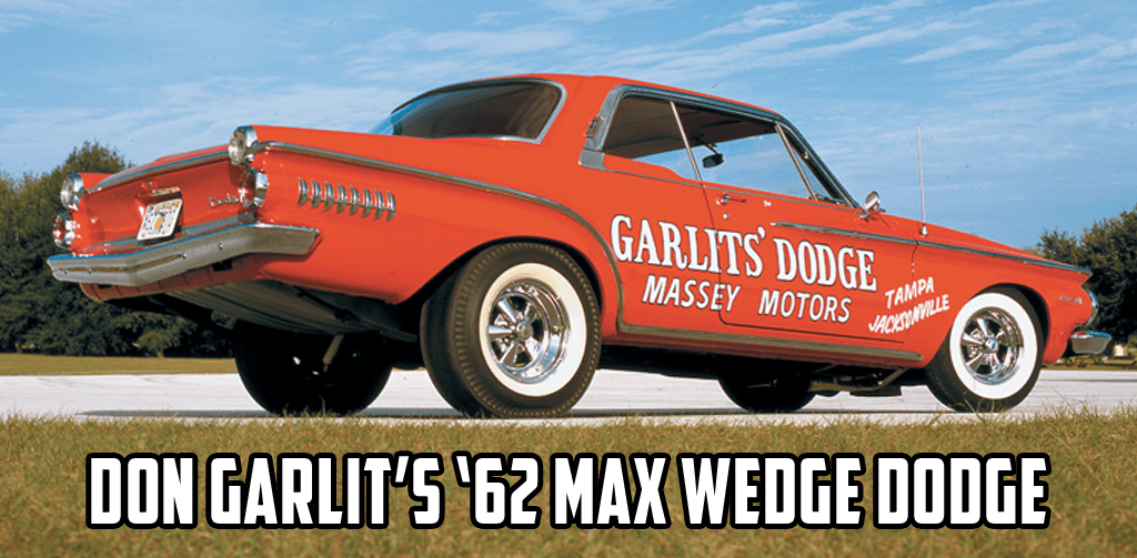 Don Garlit's '62 Max Wedge Dodge