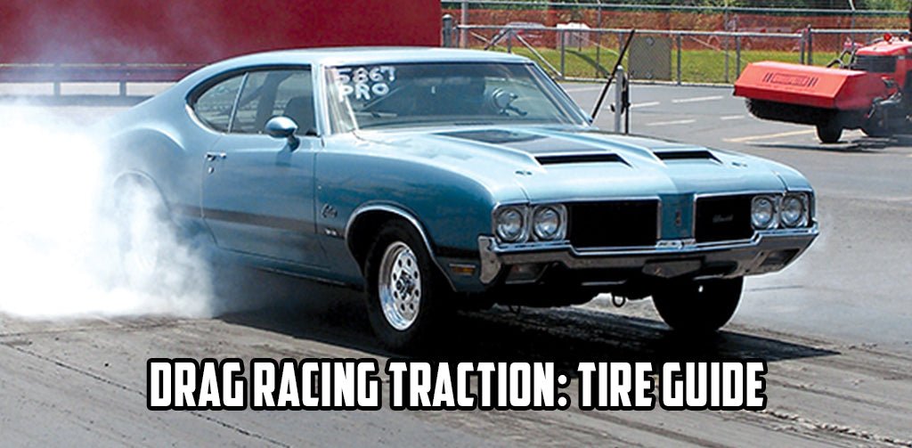 Traction Racing Drag Racing Traction: Tire Guide – CarTechBooks