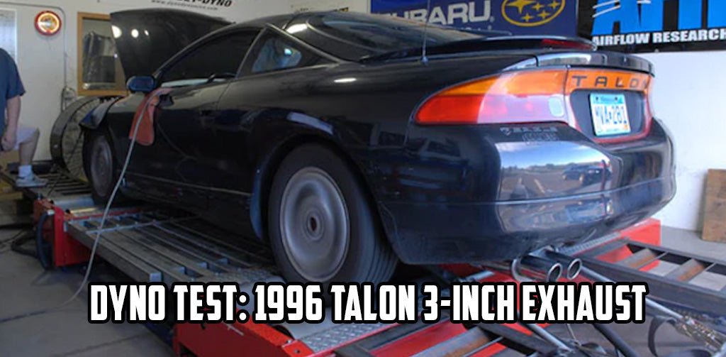 Dyno Test: 1996 Talon 3-inch Exhaust