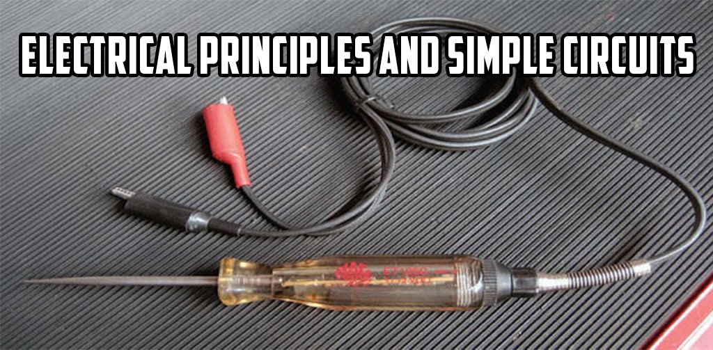 Electrical Principles and Simple Circuits