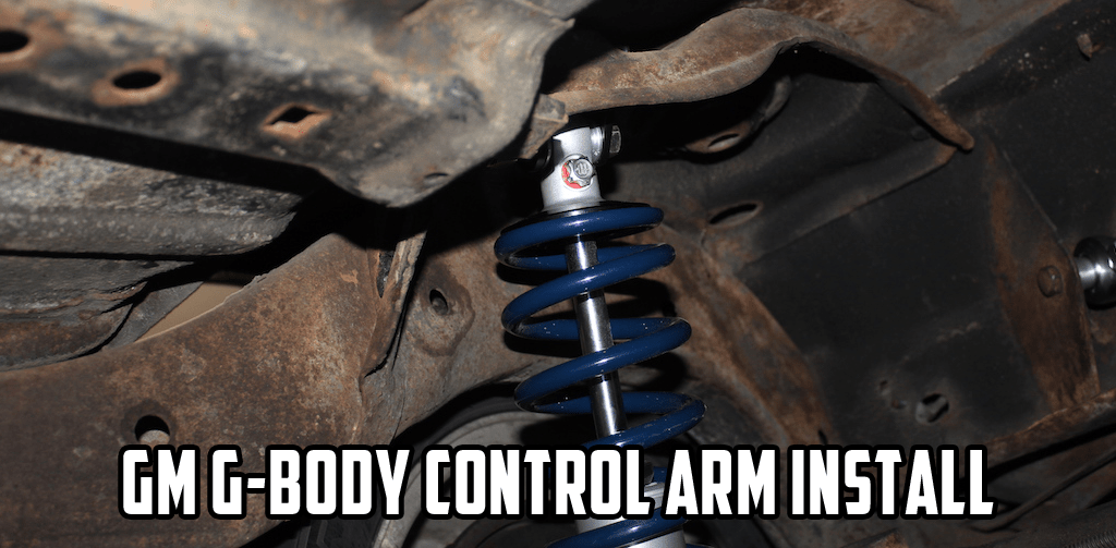 GM G-Body Performance Upgrades: Control Arm Installation