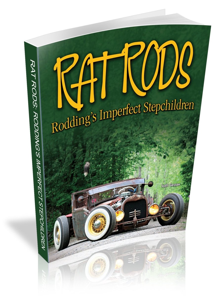Rat Rods: Rodding's Imperfect Stepchildren – CarTechBooks