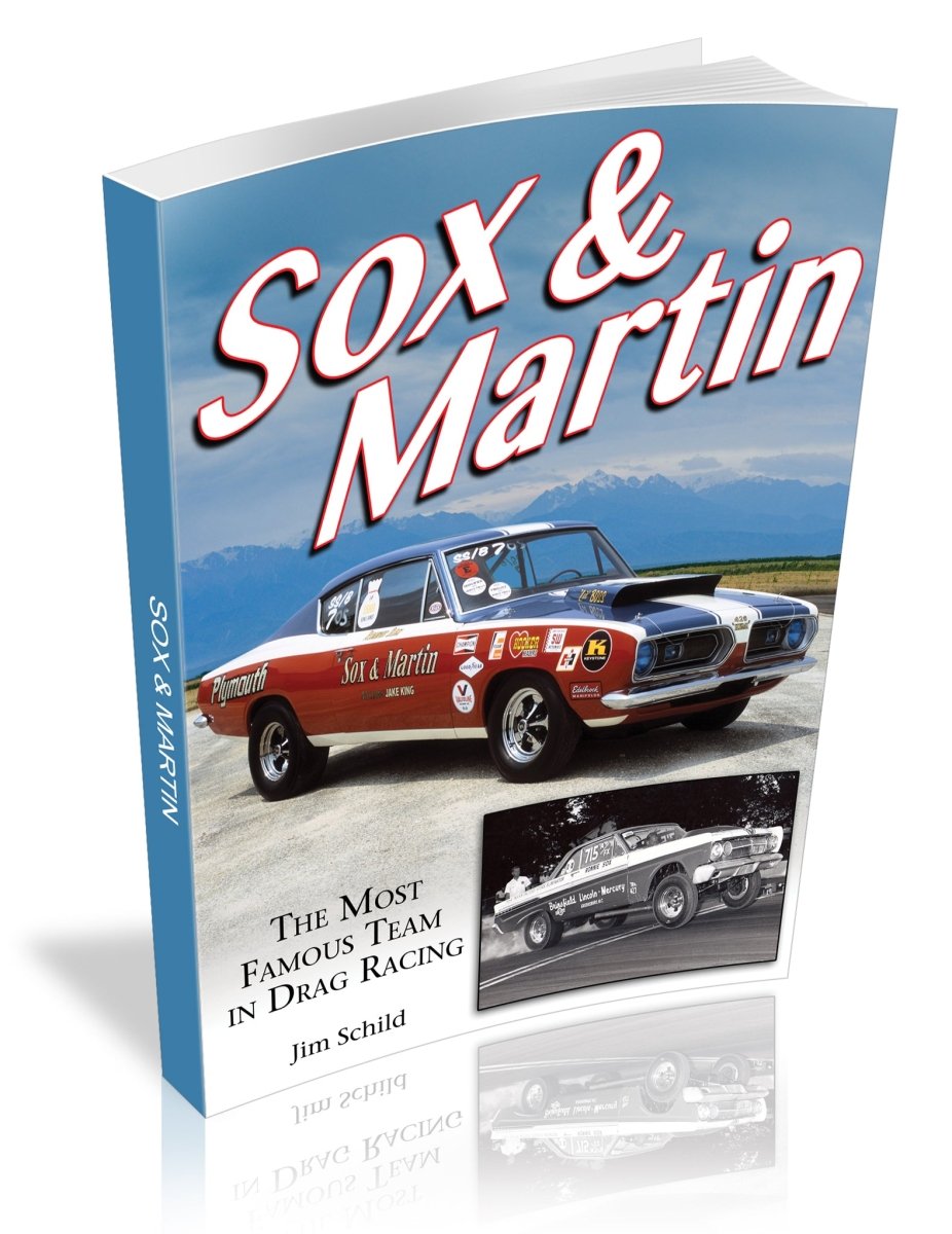 Sox & Martin: The Most Famous Team in Drag Racing – CarTechBooks