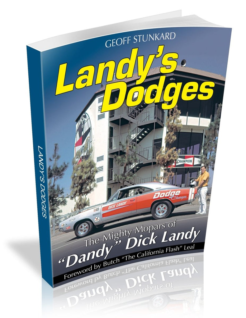 Landy's Dodges: The Mighty Mopars of 