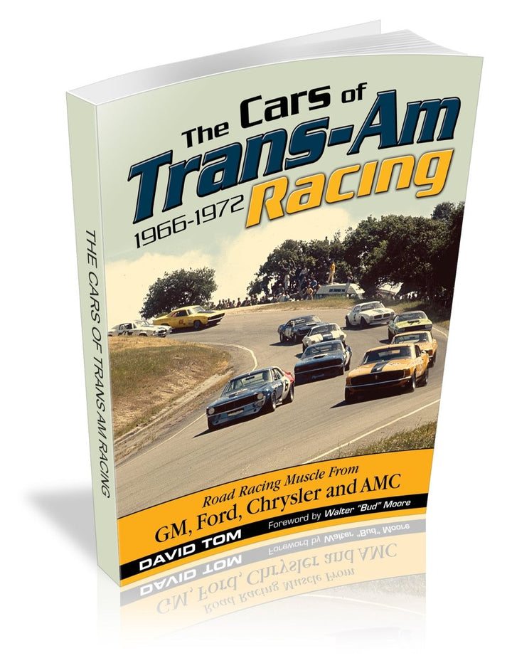 The Cars of Trans-Am Racing: 1966-1972