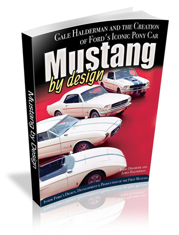 Image of Mustang by Design: Gale Halderman and the Creation of Ford's Iconic Pony Car