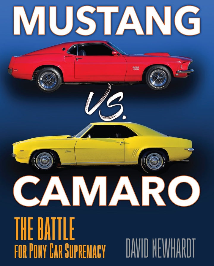Mustang vs. Camaro: The Battle for Pony Car Supremacy