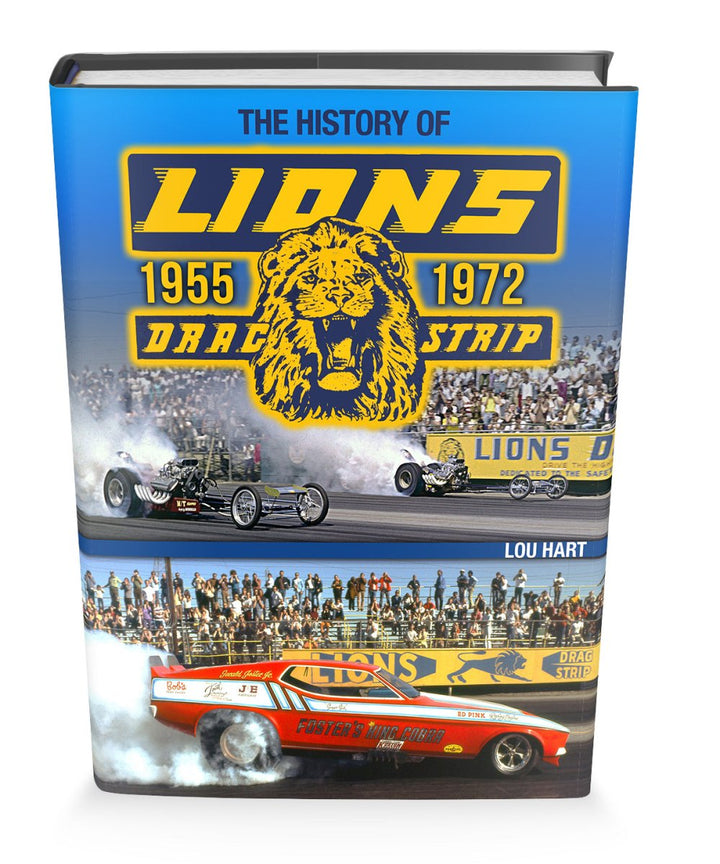 Lions Drag Strip: 1955-1972