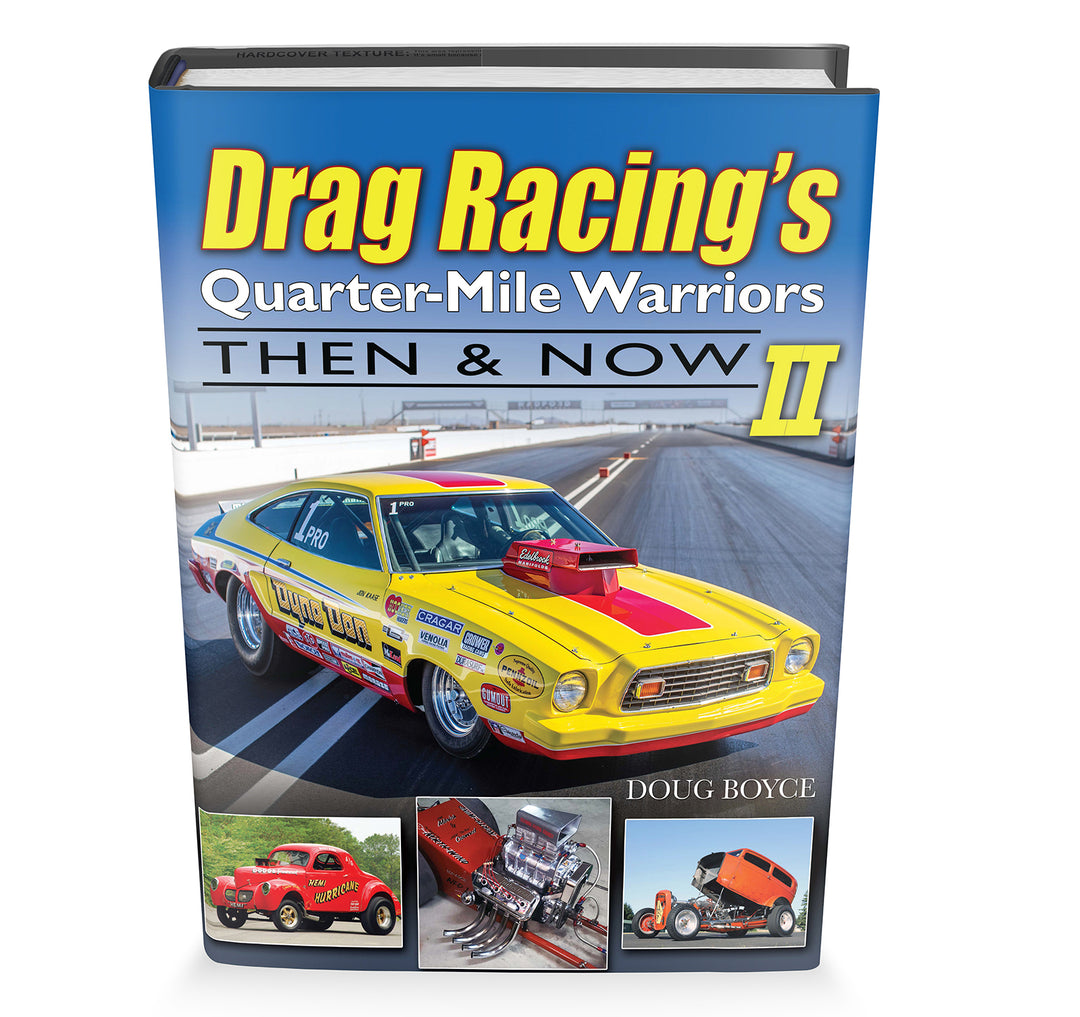 Drag Racing's Quarter-Mile Warriors II