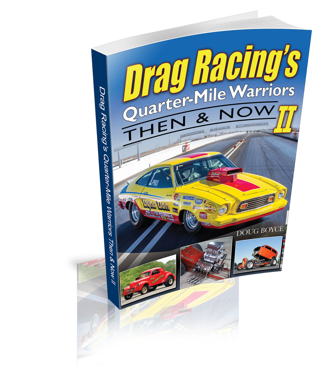 Drag Racing's Quarter-Mile Warriors II