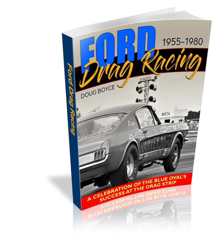 Ford Drag Racing: 1955-1980