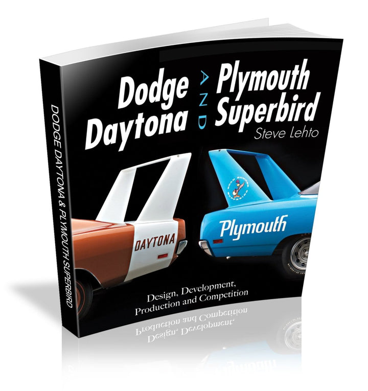 Dodge Daytona and Plymouth Superbird: Design, Development, Production and Competition