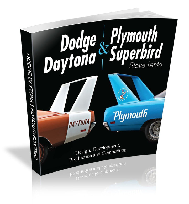 Dodge Daytona and Plymouth Superbird: Design, Development, Production and Competition