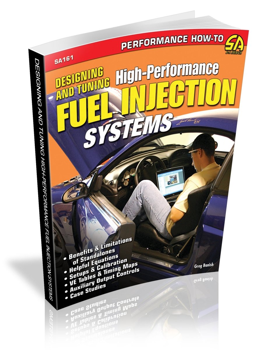 Designing and Tuning HighPerformance Fuel Injection Systems