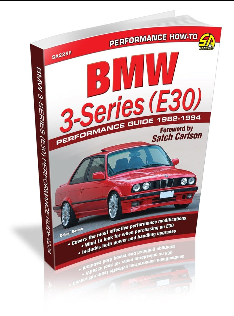 BMW 3-Series (E30) Performance Guide: 1982-1994 – CarTechBooks