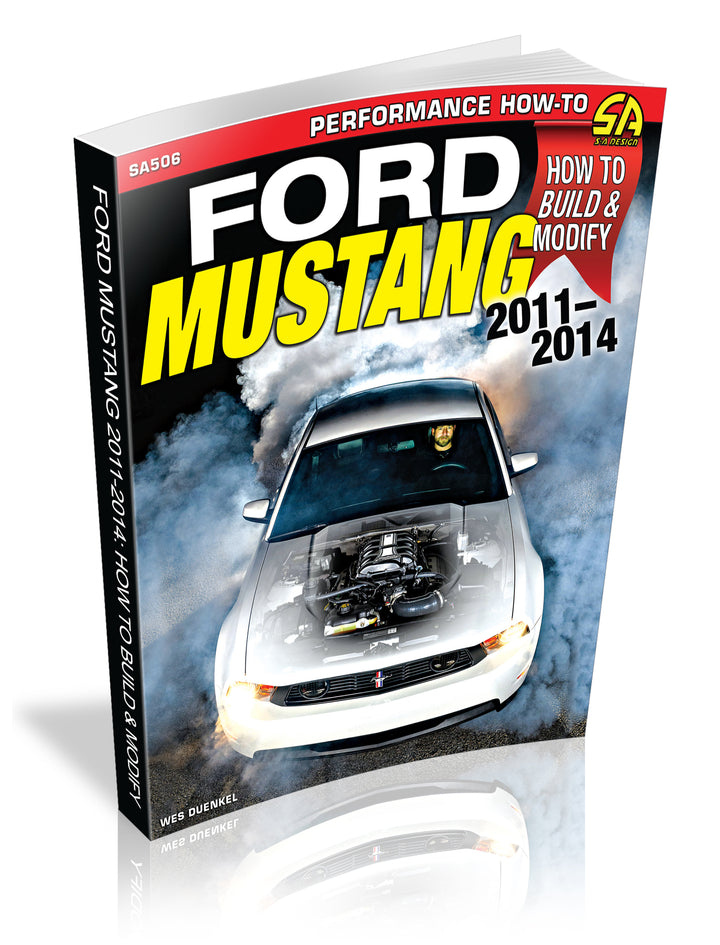 Ford Mustang 2011-2014: How to Build &amp; Modify