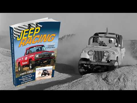 Jeep Racing: America's Toughest 4x4 in Off-Road Competition 1965-1989