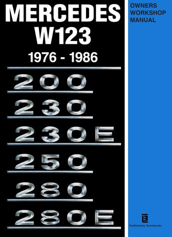 Mercedes W123 Owner's Workshop Manual 1976-1986