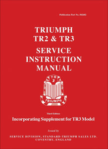 Triumph TR2 &amp; TR3 Service Instruction Manual + TR3 Model Supplement