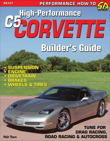 Image of High-Performance C5 Corvette Builder's Guide