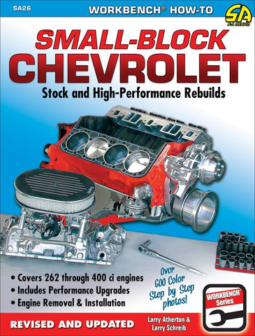 Small-Block Chevrolet: Stock and High-Performance Rebuilds