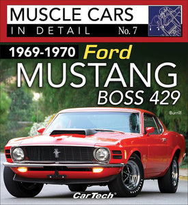 1969-1970 Ford Mustang Boss 429: Muscle Cars In Detail No. 7