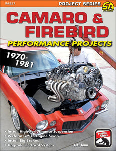 Camaro &amp; Firebird Performance Projects: 1970-81