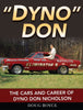 Dyno Don: The Cars and Career of Dyno Don Nicholson
