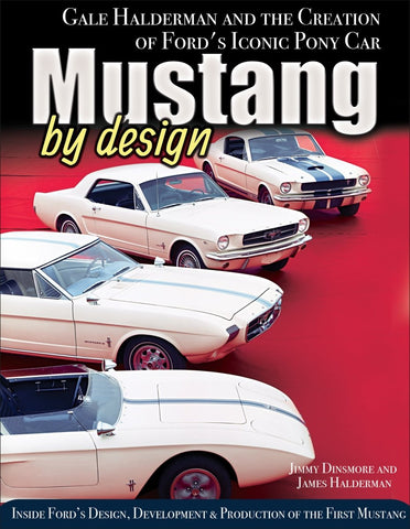 Image of Mustang by Design: Gale Halderman and the Creation of Ford's Iconic Pony Car