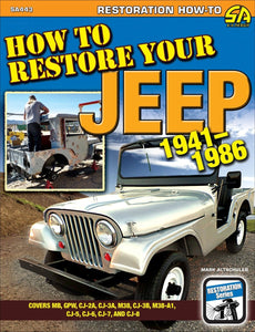 How to Restore Your Jeep 1941-1986