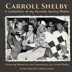 Carroll Shelby: A Collection of My Favorite Racing Photos
