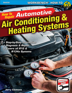 How to Repair Automotive Air-Conditioning & Heating Systems