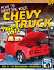 How to Restore Your Chevy Truck: 1967-1972